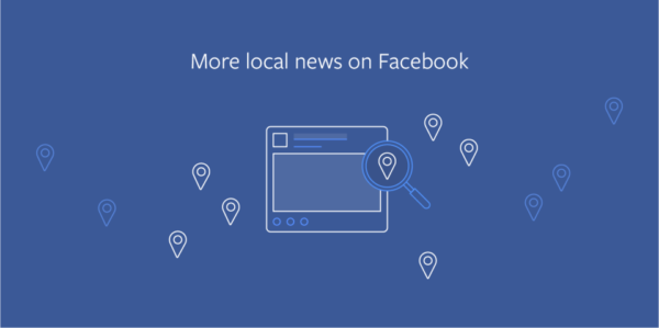 les news locales mises en avant dans le nouvel algorithme Facebook 2018